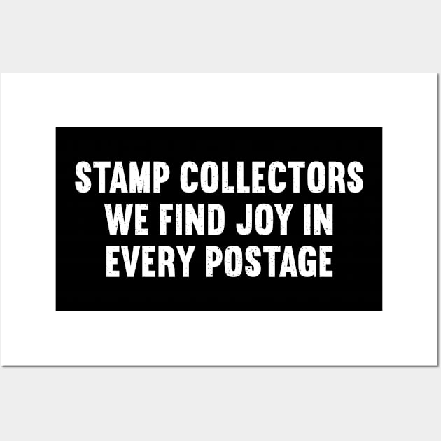 Stamp Collectors We Find Joy in Every Postage Wall Art by trendynoize